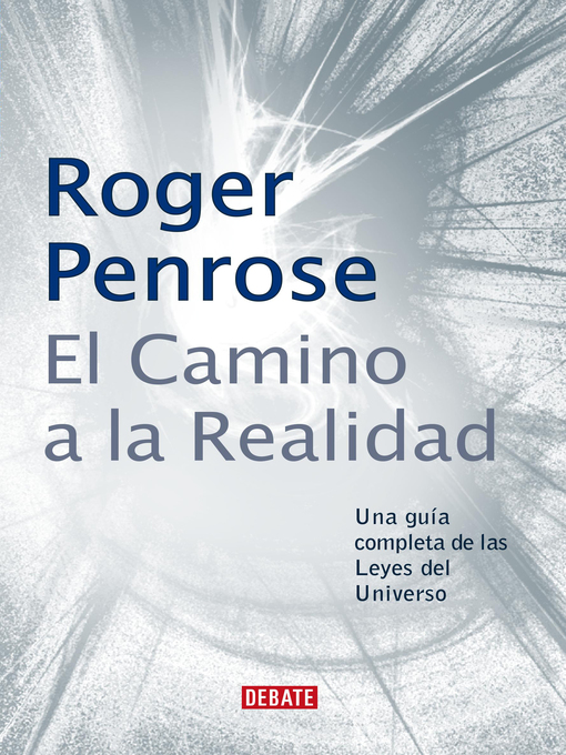 Title details for El camino a la realidad by Roger Penrose - Wait list